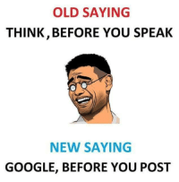 thumb_old-saying-think-before-you-speak-new-saying-google-before-9904344